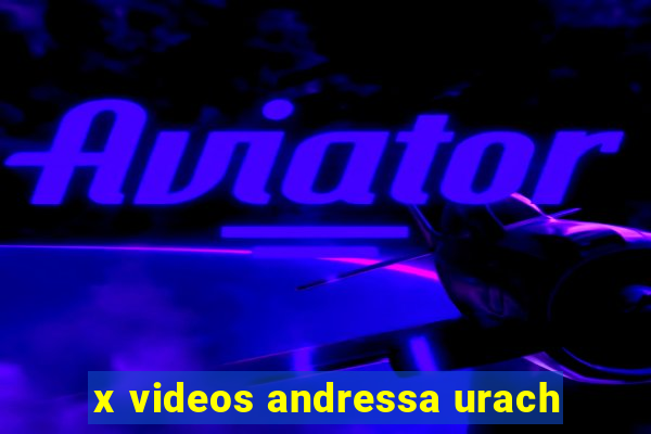 x videos andressa urach